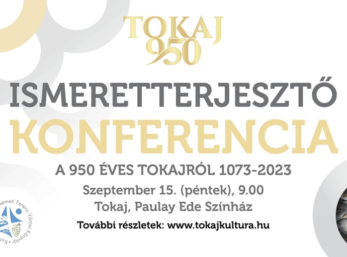 Ismeretterjesztő konferencia a 950 éves Tokajról